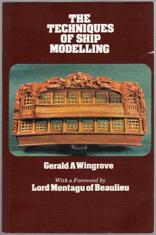 The Techniques of Ship Modelling (Hardcover)