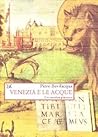Venezia e le acque: Una metafora planetaria Venezia e le acque: Una metafora planetaria