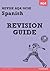 REVISE AQA: GCSE Spanish Revision Guide (REVISE AQA GCSE MFL 09)