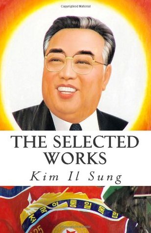 The Selected Works of Kim Il Sung