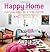 Happy Home: Everyday Magic for a Colorful Life