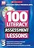 100 Literacy Assessment Lessons; Year 3 by Gillian Howell
