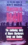 Return to hell : the continuing story of Moors murderers Brady and Hindley Return to hell : the continuing story of Moors murderers Brady and Hindley