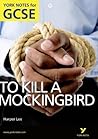 To Kill a Mockingbird: York Notes for GCSE (New Edition)