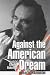 Against the American Dream: Essays on Charles Bukowski
