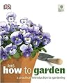 How to Garden