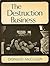 The Destruction Business