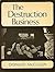 The Destruction Business