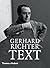 Gerhard Richter - Text: Writings, Interviews and Letters 1961-2007