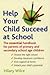 Help Your Child Succeed at School  by Hilary Wilce