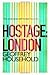 Hostage: London