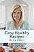Easy Healthy Recipes by Sally Asher