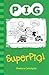 Superpig!