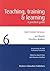 Teaching Training and Learning