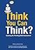 Think You Can Think?: Crack...