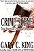 Crime Scene by Gary C. King
