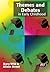 Themes and Debates in Early Childhood by Mary Wild