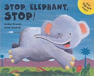 Stop, Elephant, Stop! (Hardcover)