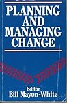 Planning and Mananaging Change