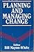 Planning and Mananaging Change