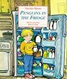 Penguins in the Fridge