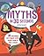 Myths in 30 Seconds (Ivy Kids) /anglais