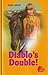 Diablo's Double! (Diablo, #7)
