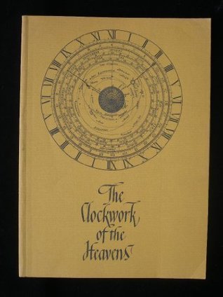 The clockwork of the heavens;: [catalogue of] an exhibition of astronomical clocks, watches and allied scientific instruments (Paperback)