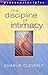The Discipline of Intimacy