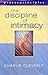 The Discipline of Intimacy by Charlie Cleverly