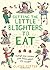 Getting the Little Blighters to Eat: Change your children from fussy eaters into foodies