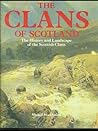 The Clans of Scotland : the History and landscape of the Scottish Clans