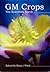 G. M. Crops: The Scientists...
