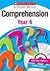 Comprehension: Year 6 (New Scholastic Literacy Skills)