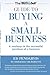 BizBuySell Guide To Buying A Small Business by Ed Pendarvis