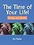 Time of Your Life!: Rituals...
