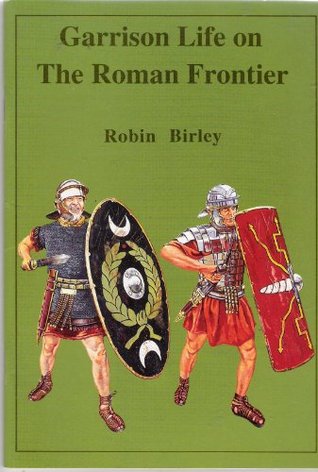 Garrison Life on the Roman Frontier (Paperback)