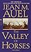 Valley of Horses by Jean M. Auel