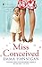 Miss Conceived