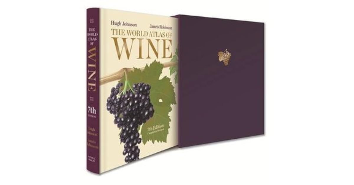 The World Atlas of Wine by Hugh Johnson