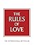 Rules of Love: A Personal Code for Happier, More Fulfilling Relationships