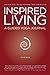 Inspired Living - A Guided Yoga Journal