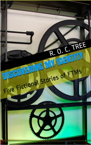 Discovering My Identity: Five Fictional Stories of FTMs