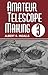 Amateur Telescope Making: Vol. 3