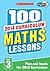100 Maths Lessons: Year 3 (...