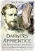 Darwin's Apprentice: An Archaeological Biography of John Lubbock