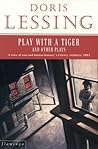 PLAY WITH A TIGER AND OTHER PL PLAY WITH A TIGER AND OTHER PL