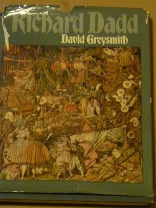 Richard Dadd;: The rock and castle of seclusion (Hardcover)