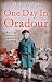 One Day in Oradour