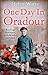 One Day in Oradour by Helen Watts One Day in Oradour by Helen Watts